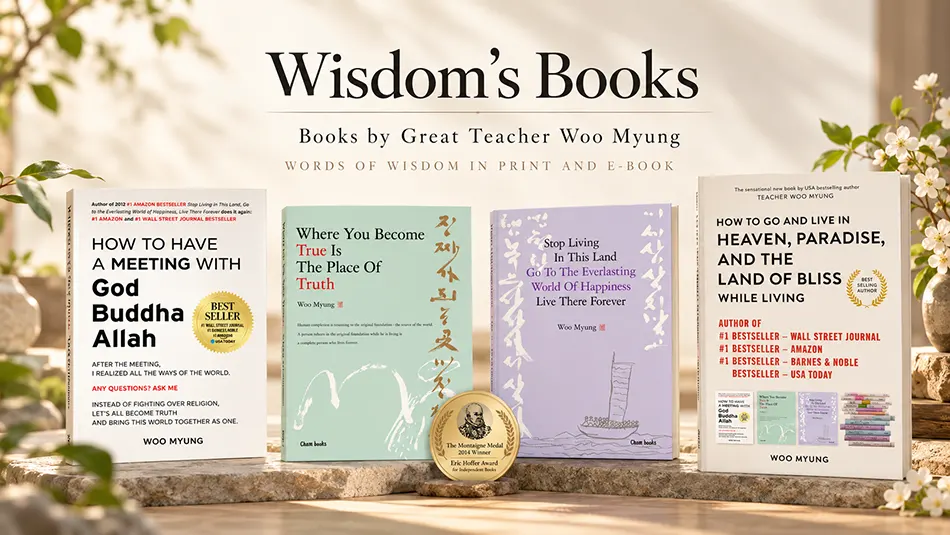 Wisdom’s Books featuring representative books by Great Teacher Woo Myung, including the Eric Hoffer Award–winning Where You Become True Is the Place of Truth.